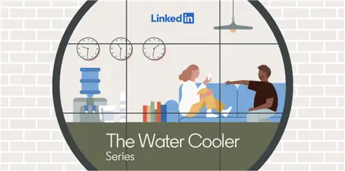 Все, что вам нужно знать об отчете LinkedIn «Water Cooler»