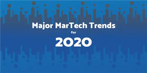 3 основные тенденции MarTech, о которых нужно знать до 2020 года