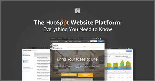 HubSpot COS: факты, которые вам действительно нужно знать о платформе веб-сайта HubSpot