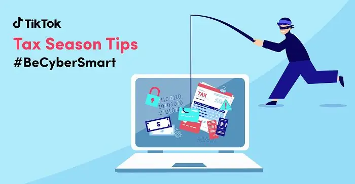 TikTok запускает новую серию советов по кибербезопасности, чтобы помочь пользователям избежать мошенничества во время уплаты налогов