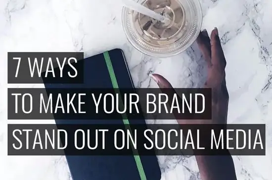 7 способов выделить свой бренд в социальных сетях