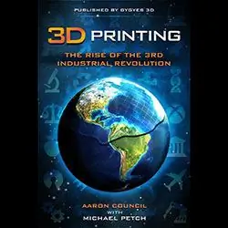 3D-печать - окончательная промышленная революция?