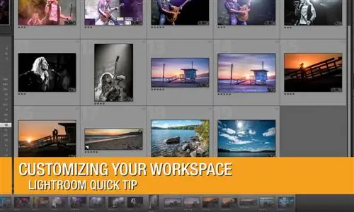 Семь настроек для улучшения Lightroom - Настройка вашего рабочего пространства